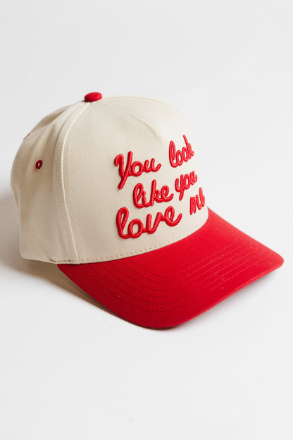 You Look Like You Love Me Baseball Cap